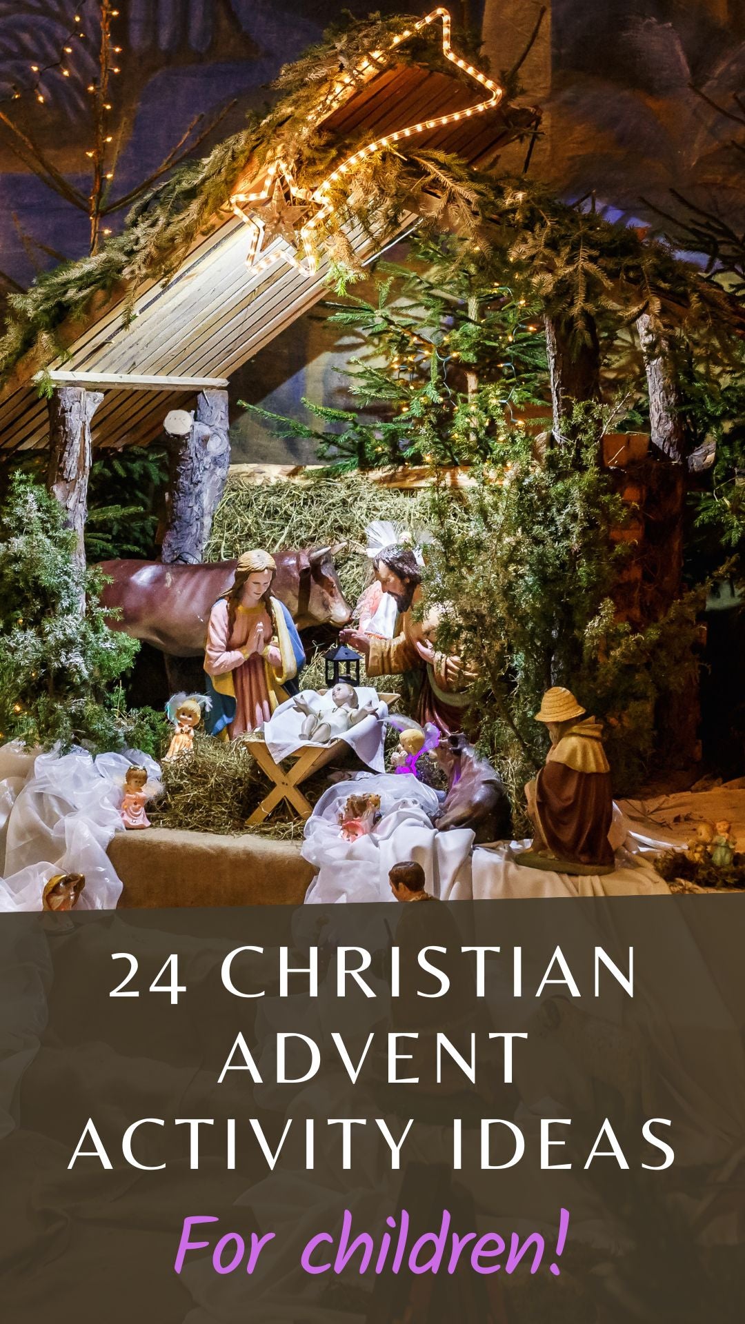 Try These 24 Christian Advent Activity Ideas For Children Print GoGo Try these 24 christian advent activity ideas for children print gogo