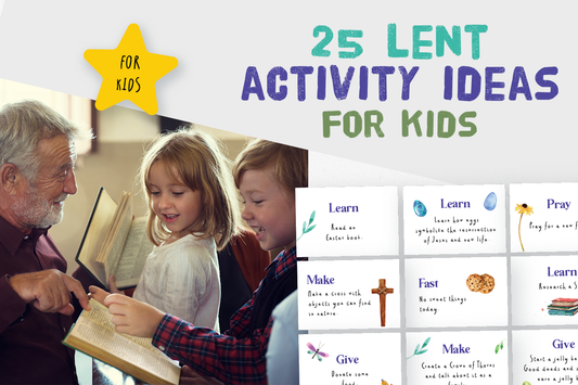 25 Lenten Activity Ideas For Kids - Learn About Easter, Pray, Be Kind