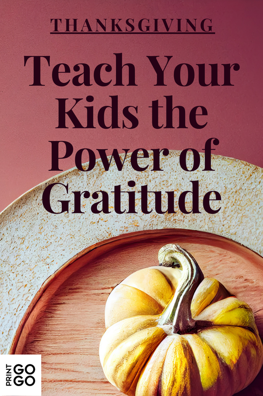 Teach your Kids the Power of Gratitude this Thanksgiving