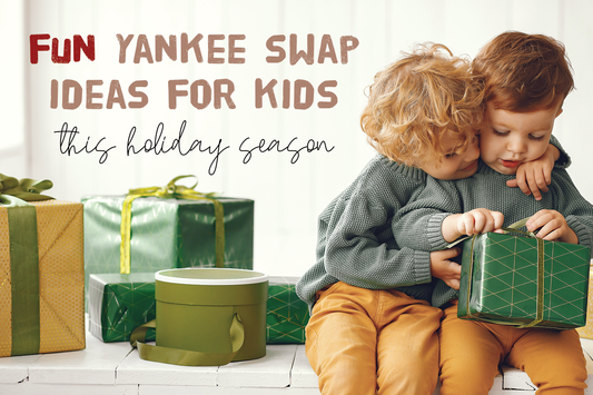 6 Super Fun Yankee Swap Ideas for Playing with Kids