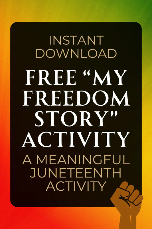Celebrate Juneteenth With This FREE “My Freedom Story” Printable for Kids