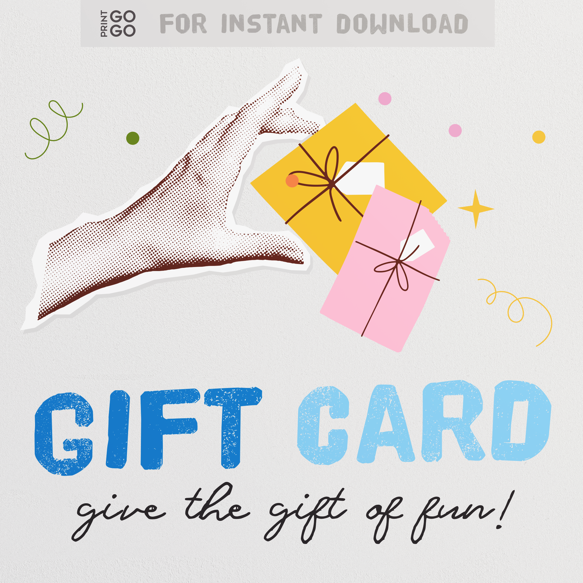 Treat someone to FUN with a Print GoGo gift card!