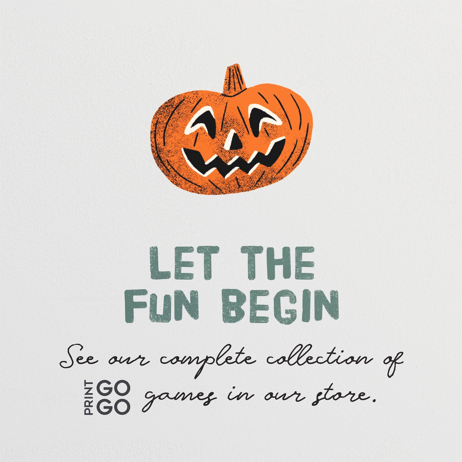 Jack-o'-lantern with 'Let the Fun Begin' text on a light gray background